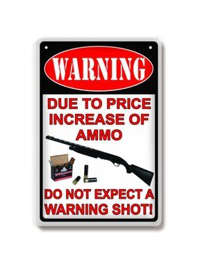 Funny Ammo Price Warning Tin Sign | Man Cave Decor 🎯